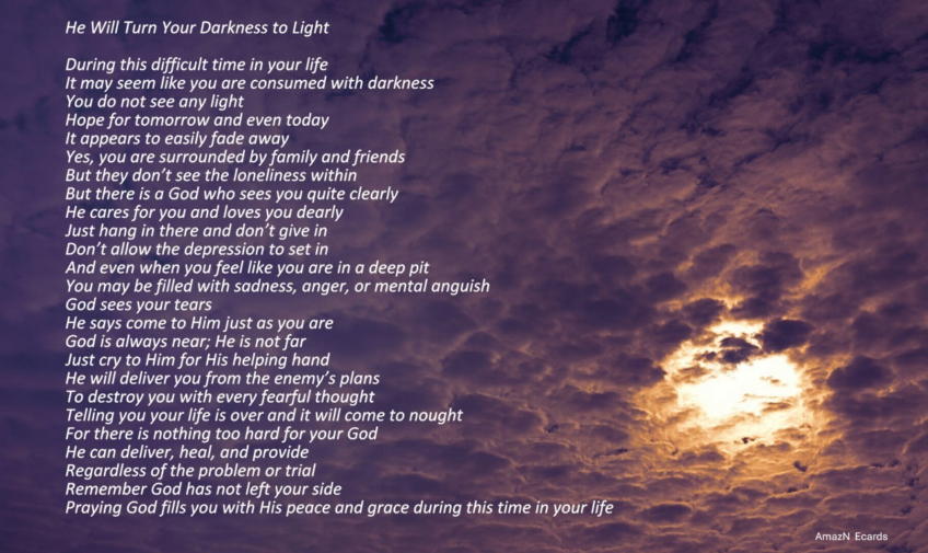 He Will Turn Your Darkness to Light