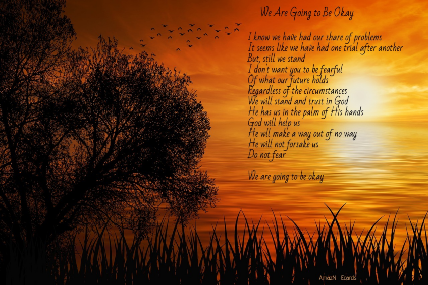 We Are Going to Be Okay